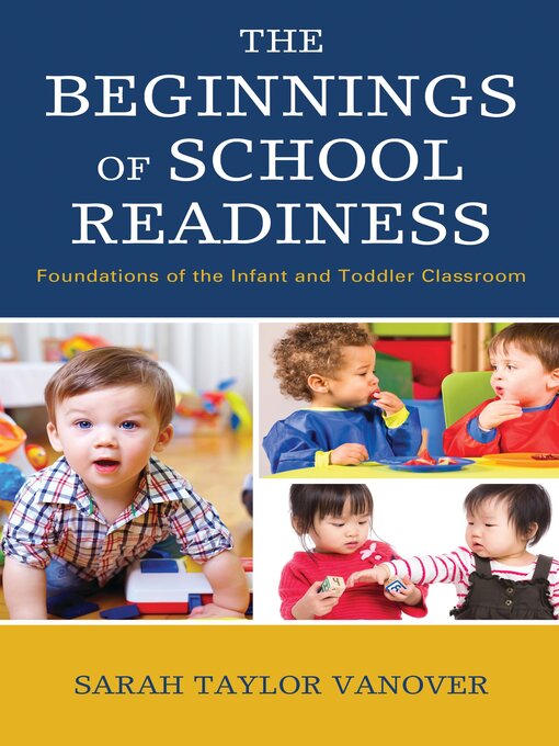 Title details for The Beginnings of School Readiness by Sarah Vanover - Available